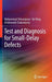 Test and Diagnosis for Small-Delay Defects by Mohammad Tehranipoor, Ke Peng, Krishnendu Chakrabarty