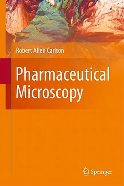 Pharmaceutical Microscopy by Robert Allen Carlton