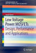 Low Voltage Power Mosfets: Design, Performance and Applications by Jacek Korec