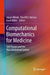 Computational Biomechanics for Medicine: Soft Tissues and the Musculoskeletal System by Adam Wittek