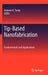 Tip-Based Nanofabrication: Fundamentals and Applications by Ampere A. Tseng