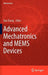 Advanced Mechatronics and Mems Devices by Dan Zhang