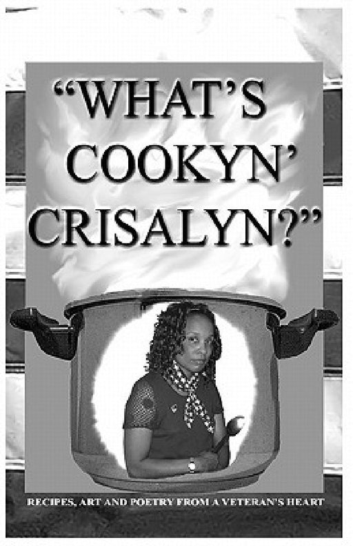What's Cookyn' Crisalyn?: Black And White Version by Crisalyn B. Sachi
