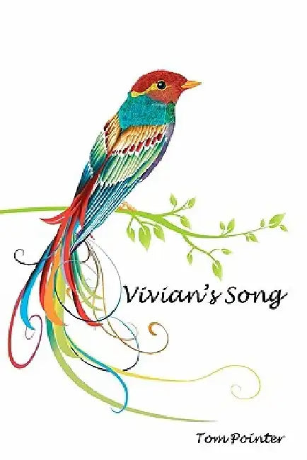 Vivian's Song by Tom Pointer
