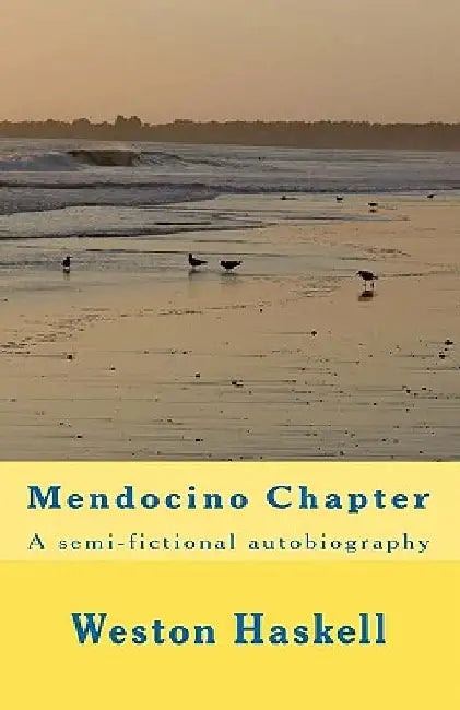 Mendocino Chapter by Weston Haskell