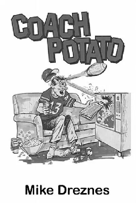 Coach Potato by Mike Dreznes