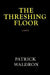 The Threshing Floor by Patrick Waldron