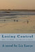 Losing Control by Liz Lurye