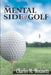 The Mental Side of Golf by Charles Bonasera