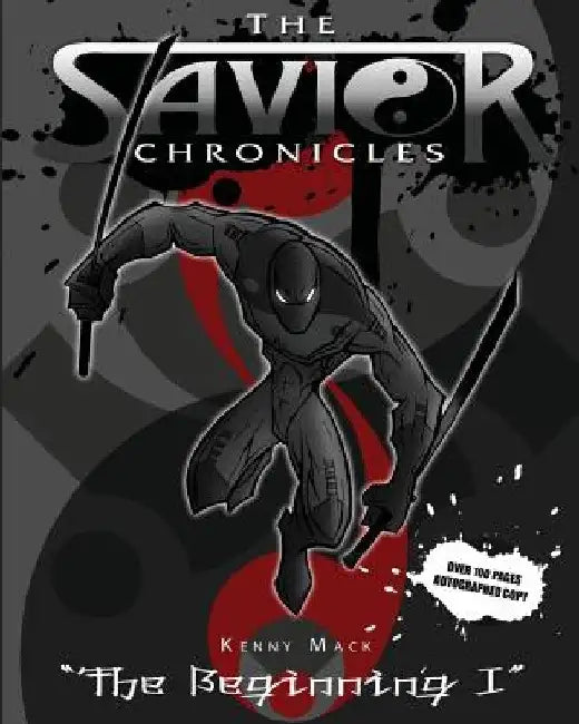 The Savior Chronicles: The Beginning by Kenny Mack