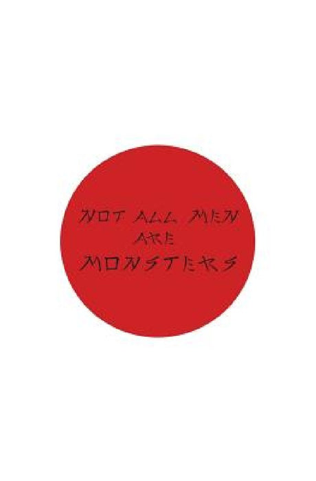 Not All Men Are Monsters: Sex. Travel. Food. Life. by Brian Johnston