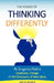 The Power of Thinking Differently: An imaginative guide to creativity, change, and the discovery of new ideas. by Javy W. Galindo