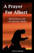 A Prayer for Albert: Devotionals for the Hurting Heart by David a. Edwards