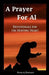 A Prayer for Al: Devotionals for the Hurting Heart by David a. Edwards