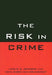 Risk in Crime by Leslie W. Kennedy, Erin Gibbs Van Brunschot