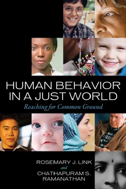 Human Behavior in a Just World: Reaching for Common Ground by Rosemary J. Link, Chathapuram S. Ramanathan
