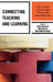 Connecting Teaching and Learning: History, Evolution, and Case Studies of Teacher Work Sample Methodology by Ronald A. Beghetto, Karen S. Buchanan, Barbara Chesler Buckner