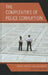 Complexities of Police Corruption: Gender, Identity, and Misconduct by Marilyn Corsianos