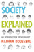 Society Explained: An Introduction to Sociology by Nathan Rousseau