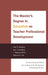 Master's Degree in Education as Teacher Professional Development: Re-envisioning the Role of the Academy in the Development of Practicing Teachers by Gary Galluzzo, Joan P. Isenberg, Stephen C. White