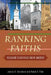 Ranking Faiths: Religious Stratification in America by James D. Davidson, Ralph E. Pyle