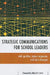 Strategic Communications for School Leaders by Vicki Gunther, James McGowan, Kate Donegan