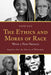 Ethics and Mores of Race: Equality after the History of Philosophy, with a New Preface by Naomi Zack
