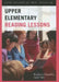 Upper Elementary Reading Lessons: Case Studies of Real Teaching by Marilyn J. Chambliss, Linda Valli