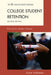 College Student Retention: Formula for Student Success by Alan Seidman, Alexander W. Astin, Joseph B. Berger