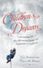 Children's Dreams: Understanding the Most Memorable Dreams and Nightmares of Childhood by Kelly Bulkeley, Patricia M. Bulkley