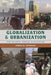 Globalization and Urbanization: The Global Urban Ecosystem by James H. Spencer