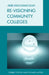 Re-visioning Community Colleges: Positioning for Innovation by Debbie Sydow, Richard L. Alfred