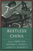 Restless China by Perry Link, Richard P. Madsen, Paul G. Pickowicz