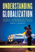 Understanding Globalization: The Social Consequences of Political, Economic, and Environmental Change by Robert K. Schaeffer