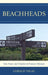 Beachheads: War, Peace, and Tourism in Postwar Okinawa by Gerald Figal