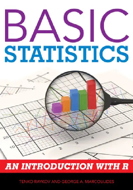 Basic Statistics: An Introduction with R by Tenko Raykov, George A. Marcoulides