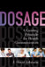 Dosage: A Guiding Principle for Health Communicators by J. David Johnson