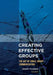 Creating Effective Groups: The Art of Small Group Communication by Randy Fujishin