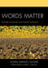 Words Matter: Teacher Language and Student Learning by Susan Mandel Glazer, Marie C. Dibiasio