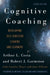 Cognitive Coaching: Developing Self-Directed Leaders and Learners by Arthur L. Costa, Robert J. Garmston, Carolee Hayes