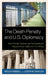 Death Penalty and U.S. Diplomacy: How Foreign Nations and International Organizations Influence U.S. Policy by Wesley Kendall, Joseph M. Siracusa