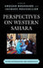 Perspectives on Western Sahara: Myths, Nationalisms, and Geopolitics by Anouar Boukhars, Jacques Roussellier