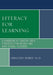 Literacy for Learning: A Handbook of Content-Area Strategies for Middle and High School Teachers by Gregory Berry