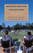 Young Athletes, Couch Potatoes, and Helicopter Parents: The Productivity of Play by Jessica Skolnikoff, Robert Engvall