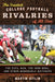 Greatest College Football Rivalries of All Time: The Civil War, the Iron Bowl, and Other Memorable Matchups by Martin Gitlin