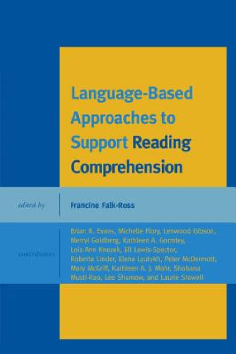 Language-Based Approaches to Support Reading Comprehension by Francine Falk-Ross