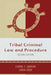 Tribal Criminal Law and Procedure by Carrie E. Garrow, Sarah Deer