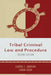 Tribal Criminal Law and Procedure by Carrie E. Garrow, Sarah Deer