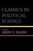 Classics in Political Science by Joseph S. Roucek
