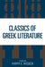 Classics of Greek Literature by Harry E. Wedeck